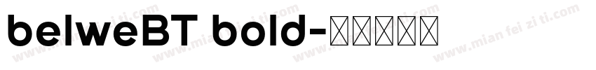 belweBT bold字体转换
